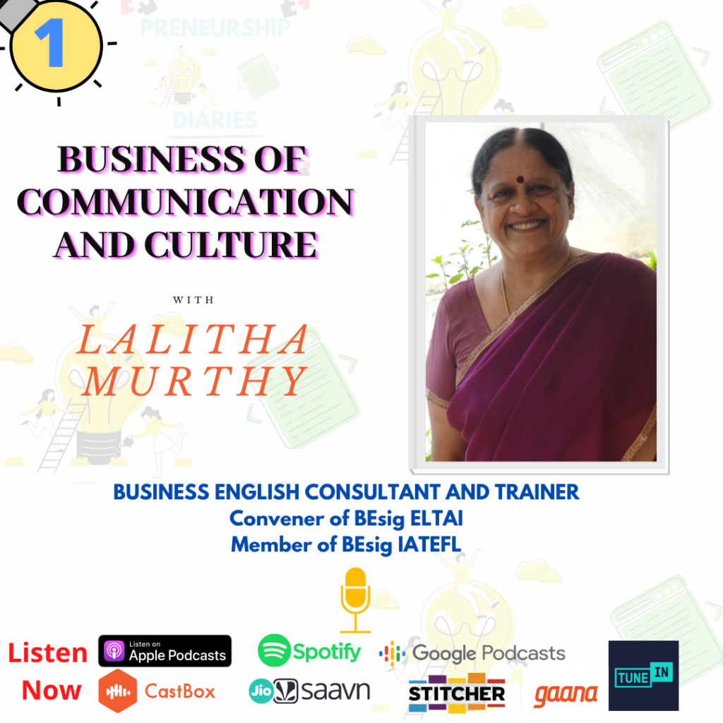 Business of Communication and Culture | Interview with Lalitha Murthy - Preneurship Diaries Podcast