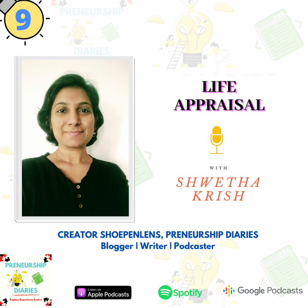 Life Appraisal with Shwetha Krish- Preneurship Diaries Podcast