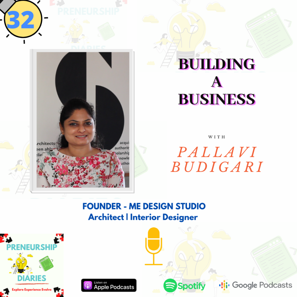 Building a Business - Podcast Interview with Pallavi Budagari, Architect and Interior Designer