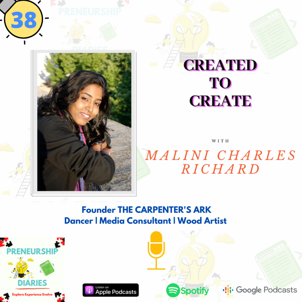 Preneurship Diaries Podcast Interview with Malini Richard Charles by Shwetha Krish on Carpentry, Life and being a Solopreneur